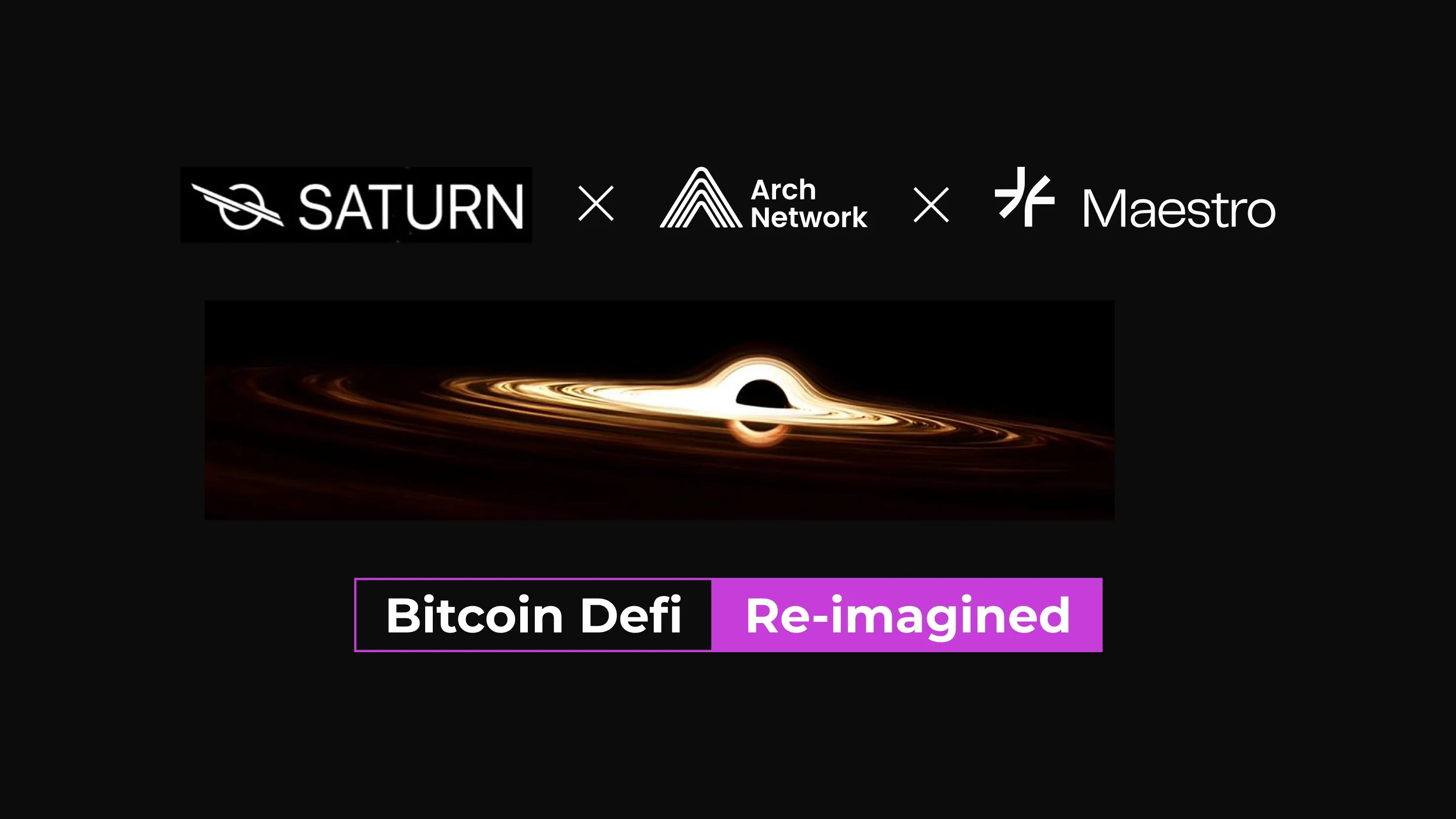 Bitcoin Trifecta: Saturn x Arch x Maestro